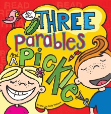 Three Parables and a Pickle