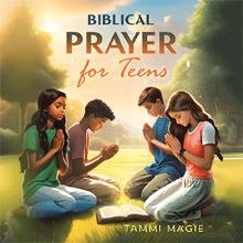 Biblical Prayer for Teens