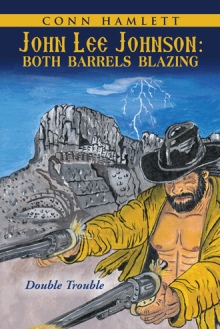 John Lee Johnson: Both Barrels Blazing