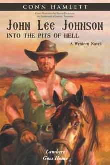 John Lee Johnson: Into the Pits of Hell