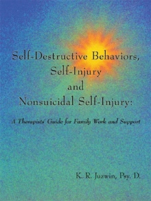 Self-Destructive Behaviors, Self-Injury and Nonsuicidal Self-Injury: