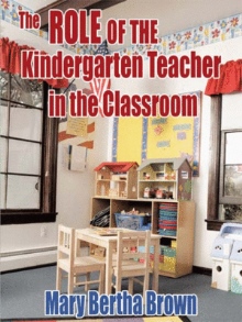 The Role of the Kindergarten Teacher in the Classroom