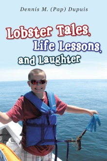 Lobster Tales, Life Lessons, and Laughter